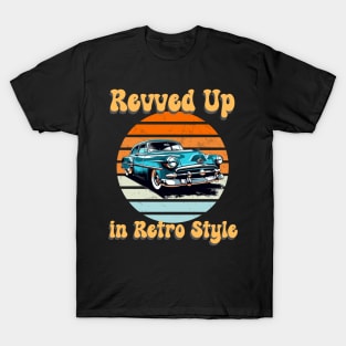 retro car revved up in retro style T-Shirt